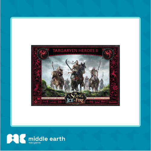 A Song of Ice and Fire : Targaryen : Targaryen Heroes 2